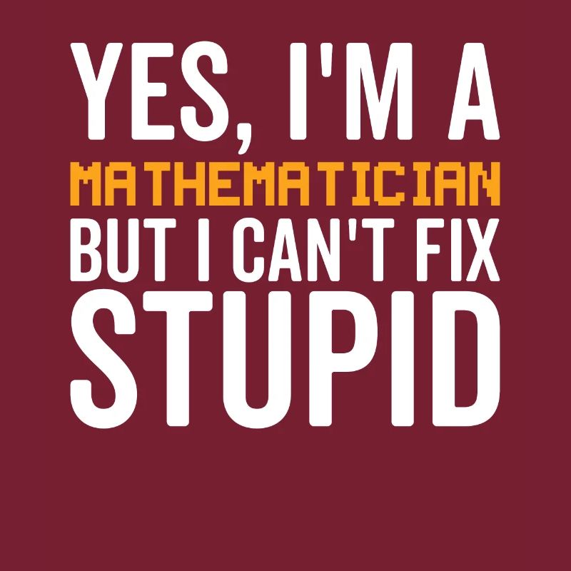 Stupide - Mathématicien