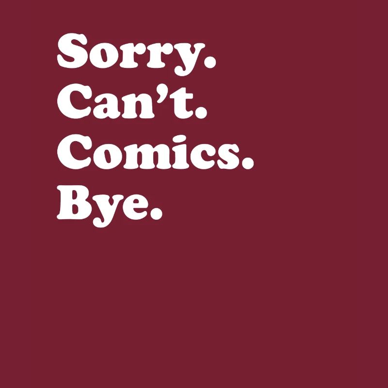 Sorry Can’t Bye - Comics