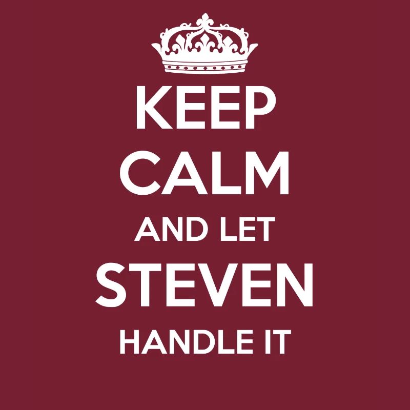 Keep Calm Handle It - Vorname Name Lustiges Steven