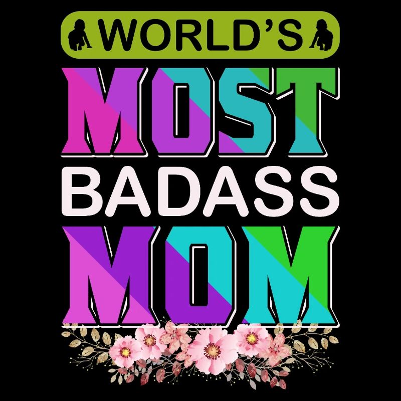 World's Badass Mom – Mutiges, florales Muttertagsgeschenk