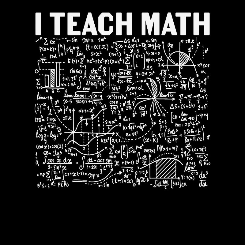 I Teach Math Math Quotes