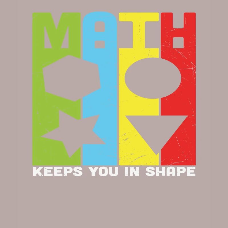 Math Keeps You In Shape Math Quotes