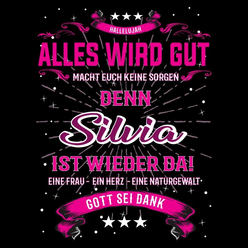 Alles wird gut, Silvia ist wieder da T-Shirt