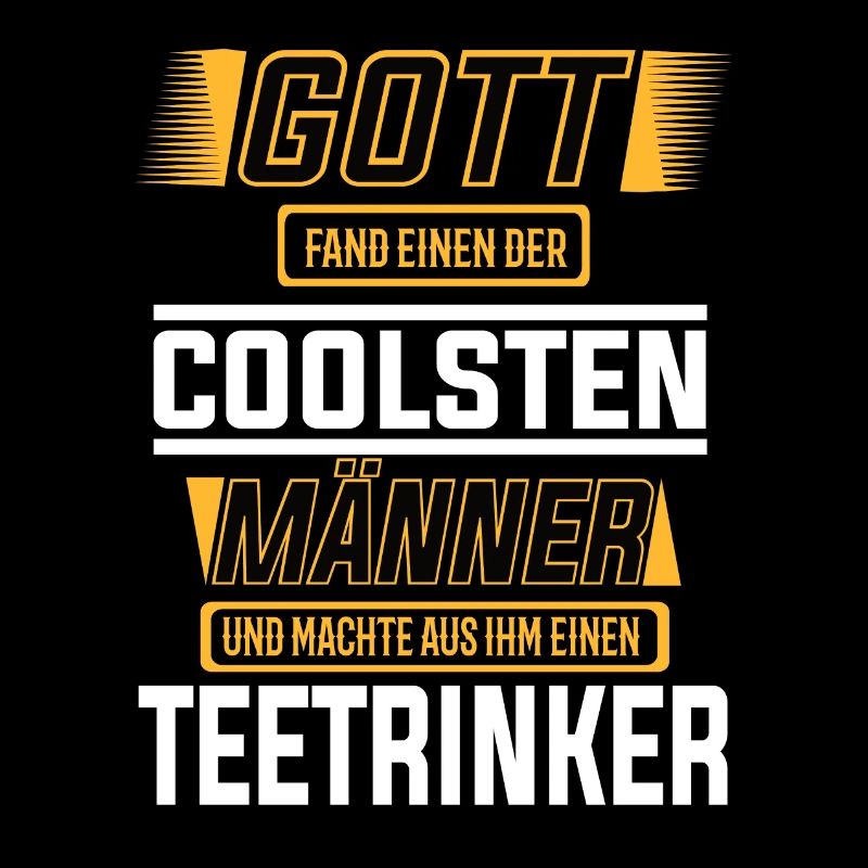 Teetrinker, einer der coolsten Männer der Welt
