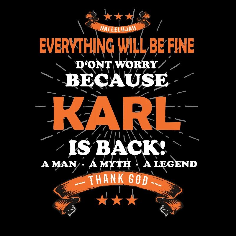 Everything will be fine Karl Is back