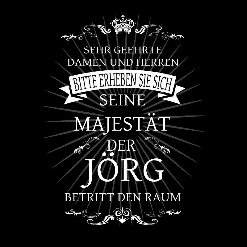 Sa Majesté Jörg entre dans la pièce