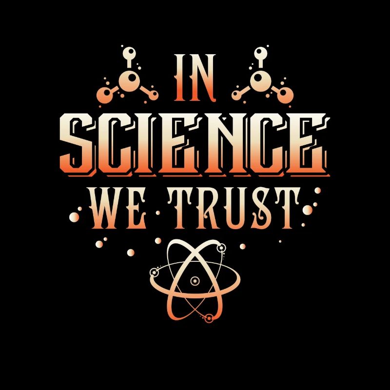 In Science we trust
