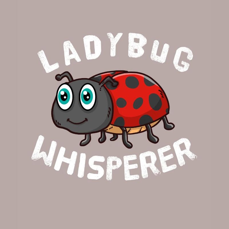 Funny Ladybug Lover Ladybug Whisperer