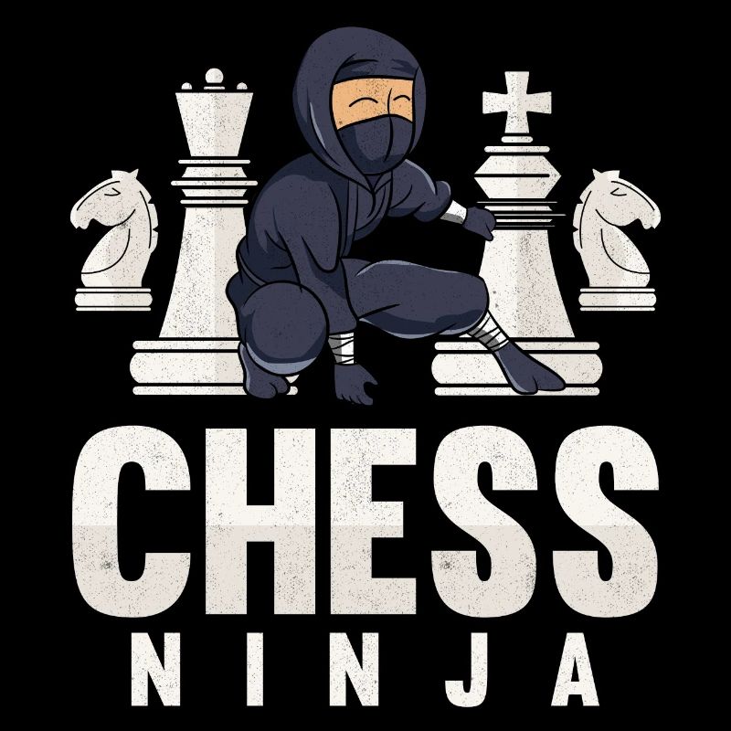 Chess Ninja Funny Chess Lover Gift Chess Pieces
