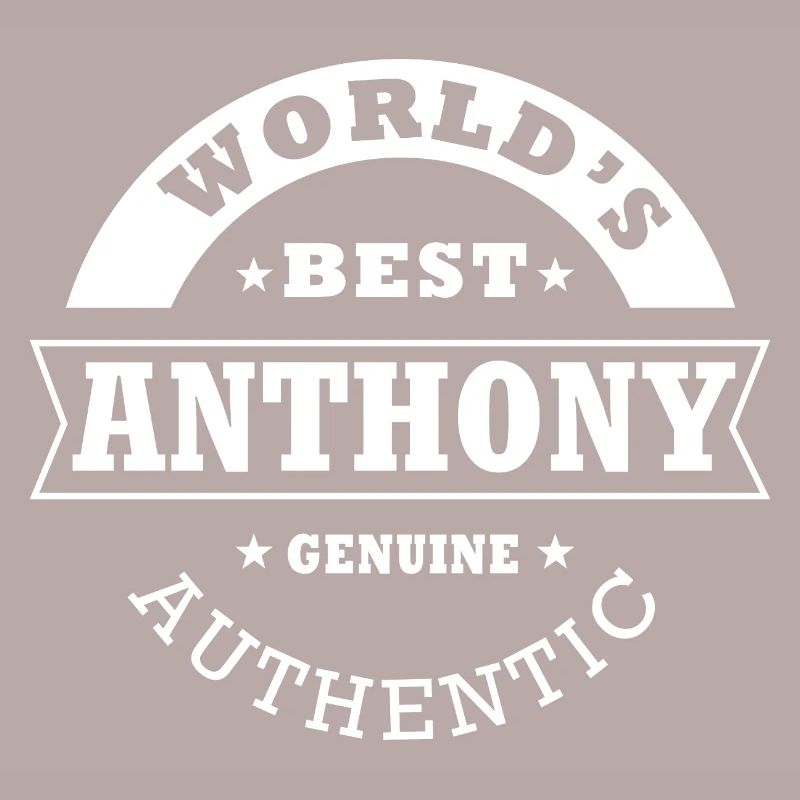 Anthony world s best personalized name anthony