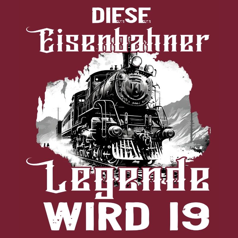 19 Geburtstag Eisenbahner Eisenbahn Beruf Spruch