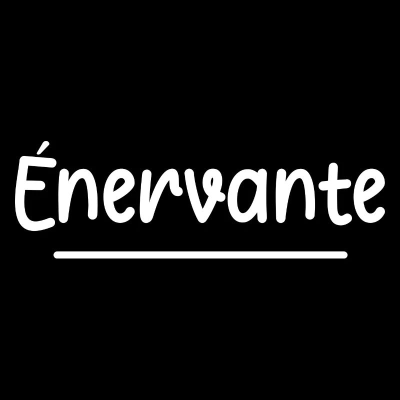 Énervante