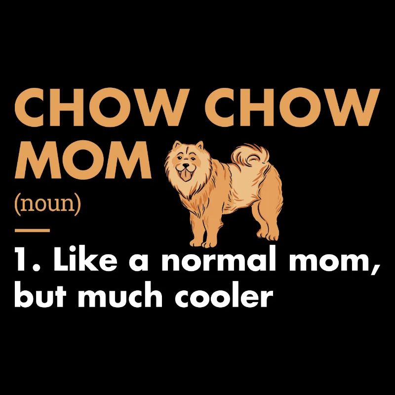 Chow Chow Mom définition