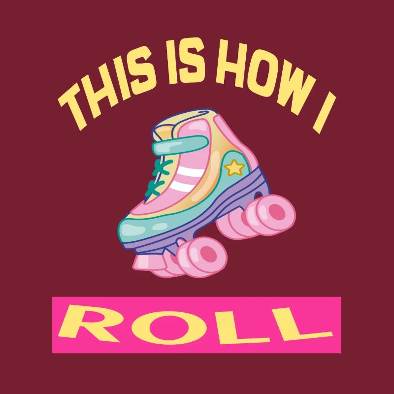 C'est comme ça que je roule Rollerskates Rollerskating