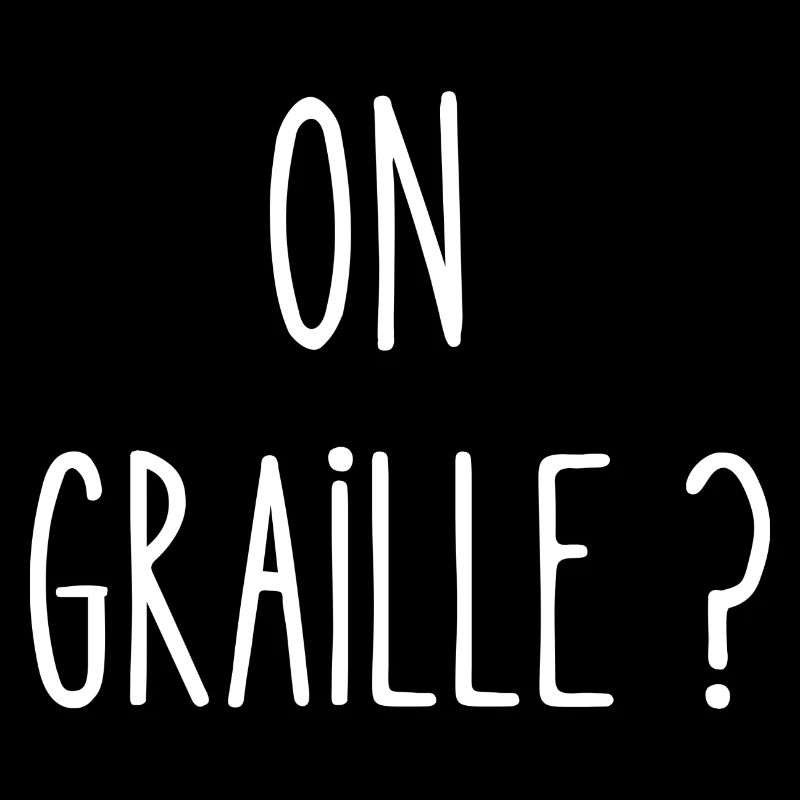 on graille