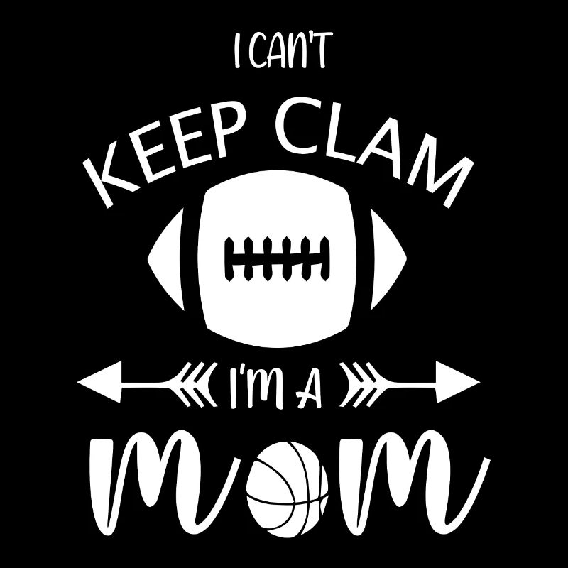 I Can ́t Keep Calm I ́m Mom