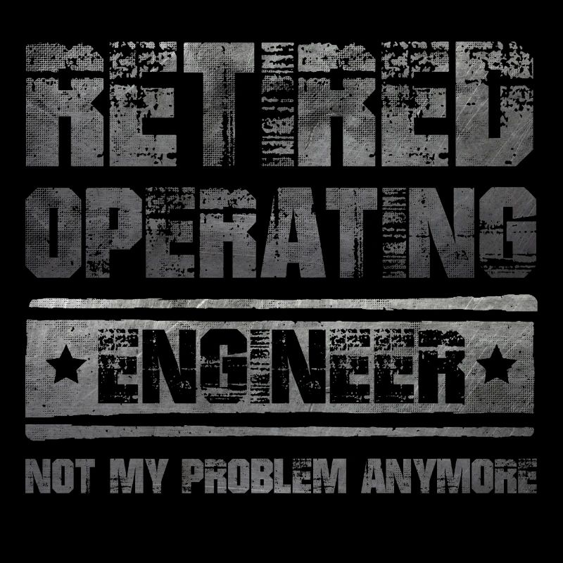 Lustiger Rentner Spruch Operating Engineer