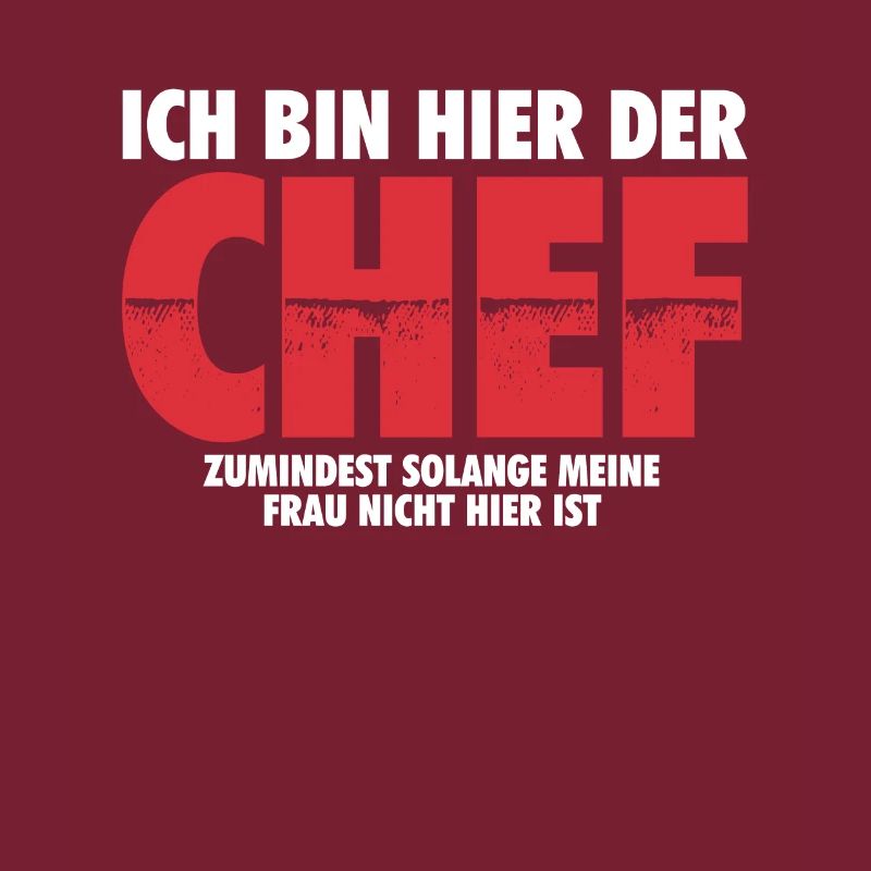 Ich bin hier der Chef | Ehemann Mann Geschenk