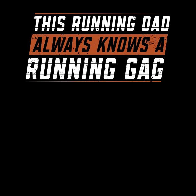 Running Dad Running Gag | Running Apparel |