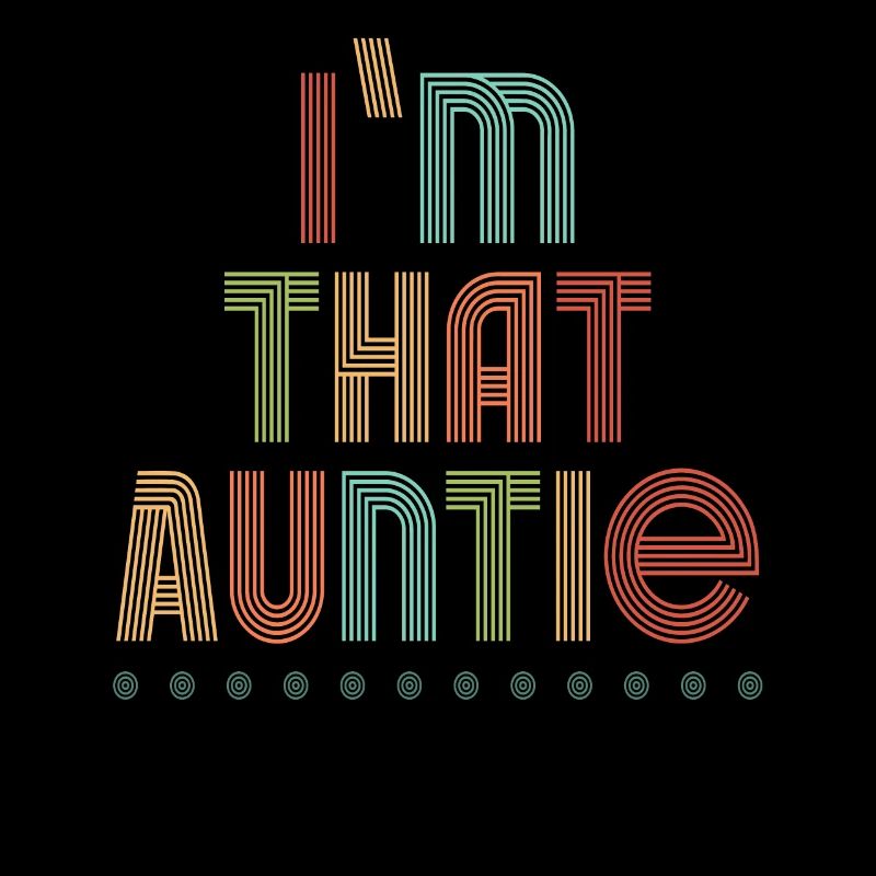 I am That Auntie