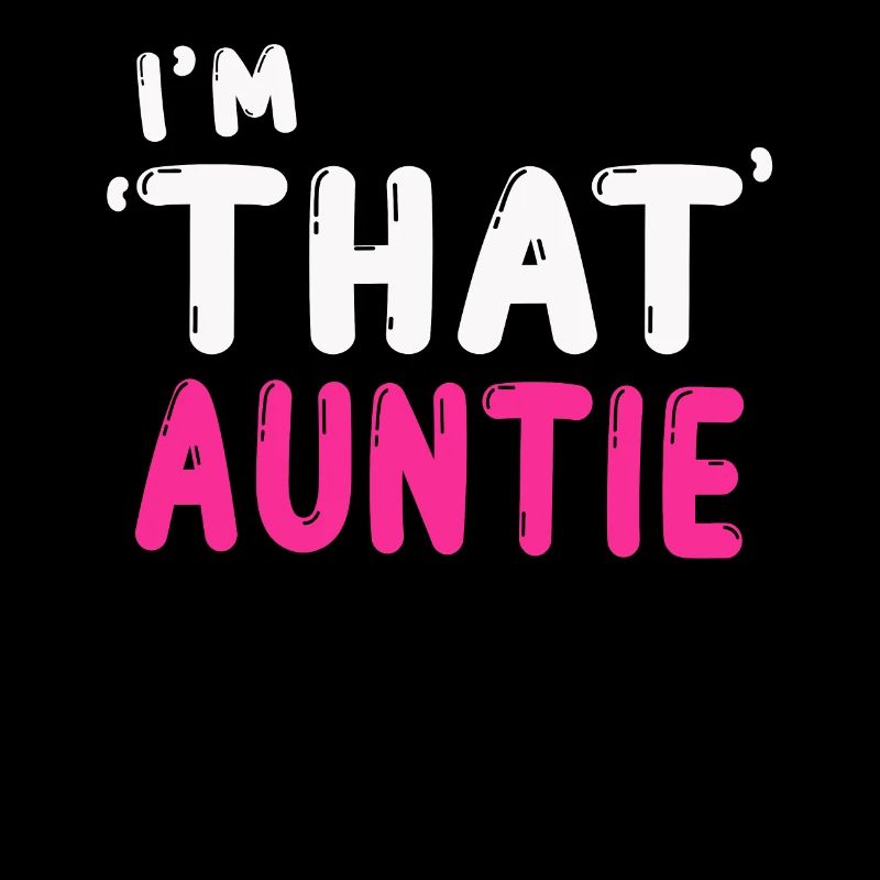 I am That Auntie
