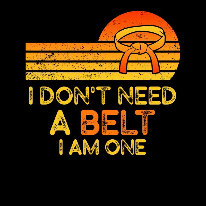 Ich brauche keinen Gürtel, ich bin ein Karate