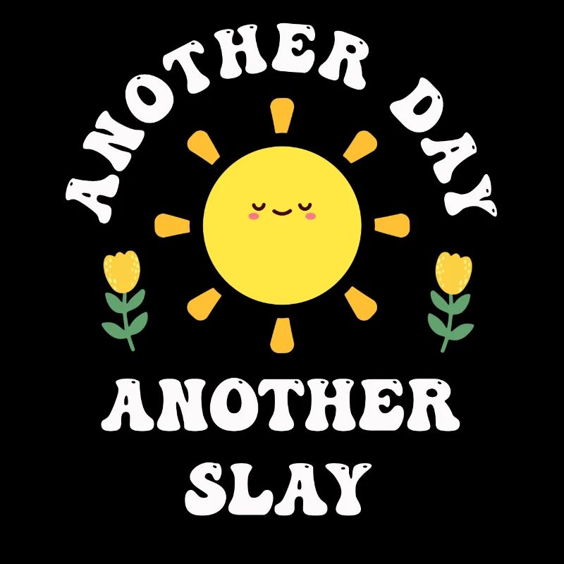 Ein anderer Tag, ein weiterer Slay, motivierend