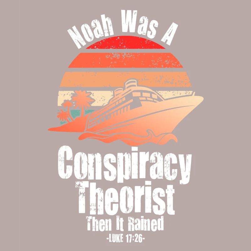 Noah war ein Verschwörungstheoretiker und es regnete
