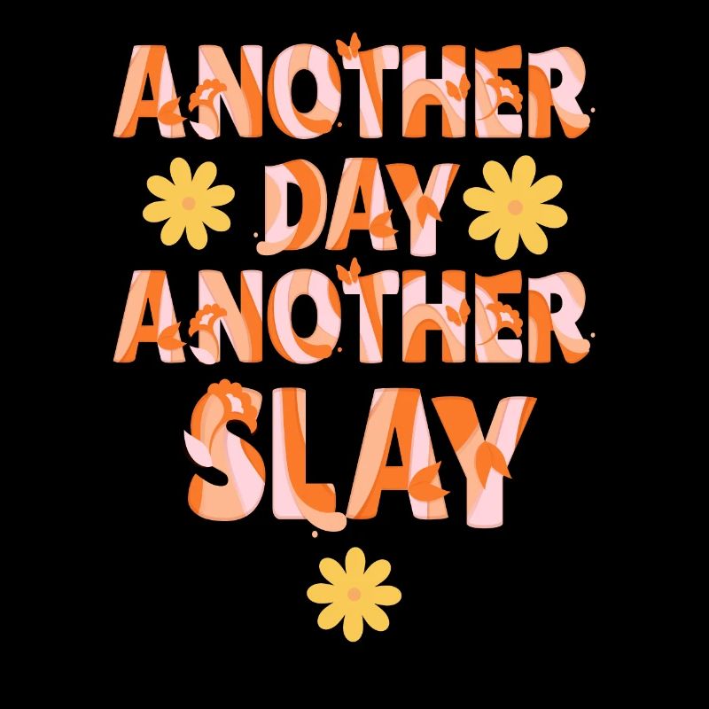 Ein anderer Tag, ein weiterer Slay, motivierend