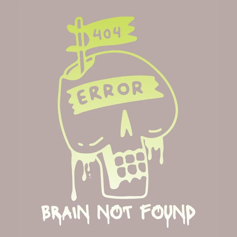 404-html error, Computer Nerd, No-Brain Spruch