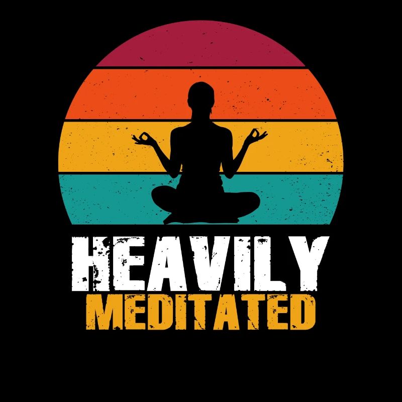 Heavily Meditated
