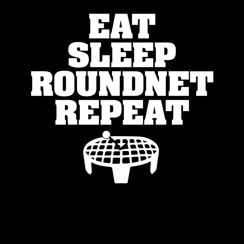 Eat Sleep Roundnet Repeat