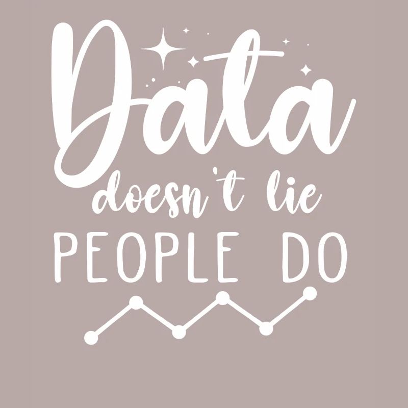 Daten lügen nicht, Menschen machen Datenanalysten