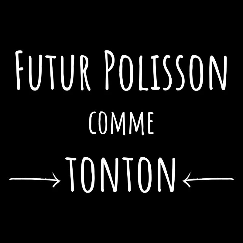 futur polisson comme tonton