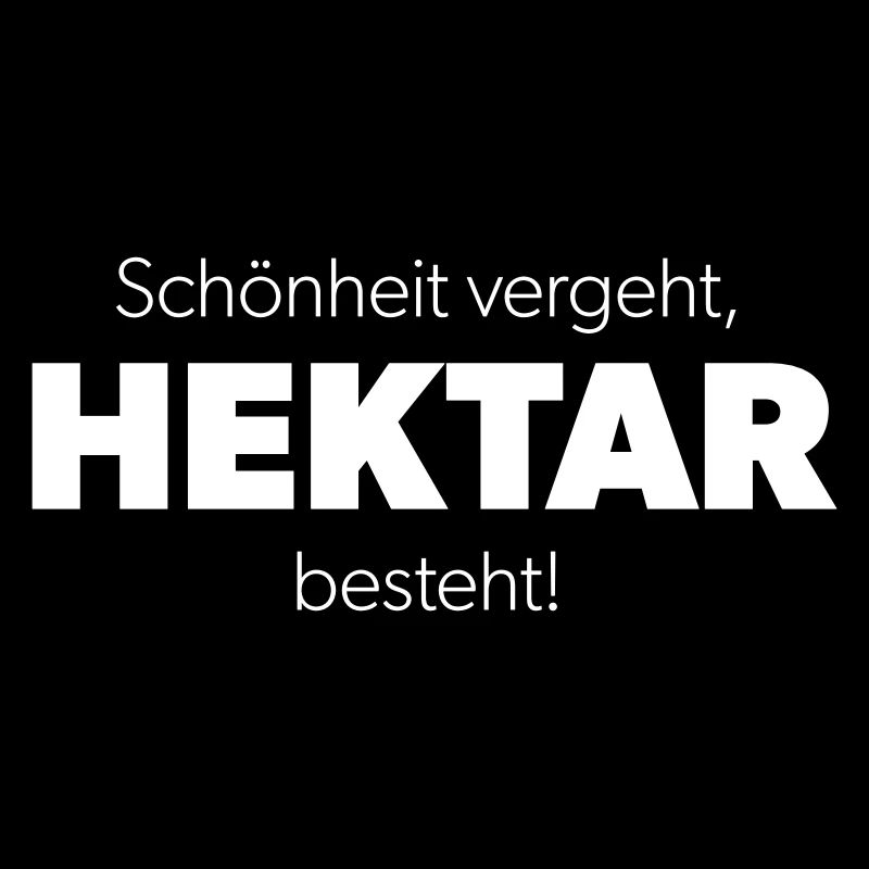 Hektar Eigentum Landwirtschaft - Spruch