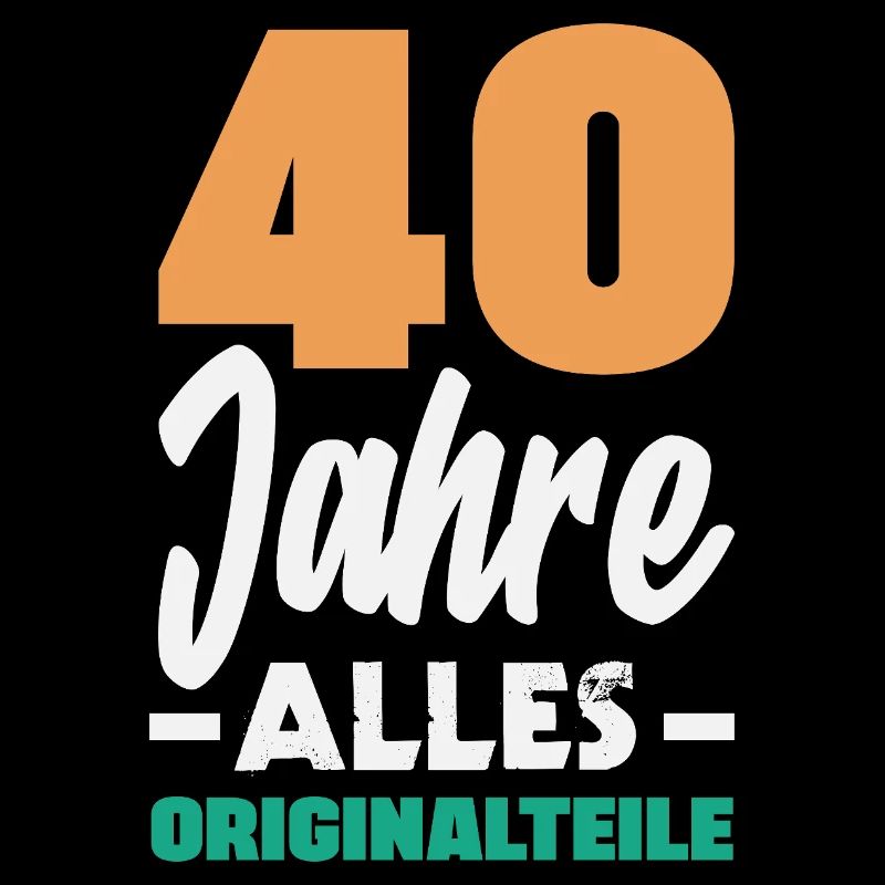Lustiges 40. Geburtstag Geschenk Geburtstagsshirt