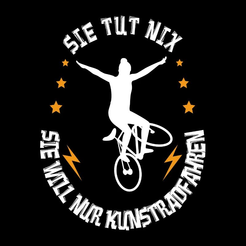 Sie tut nix sie will nur Kunstradfahren