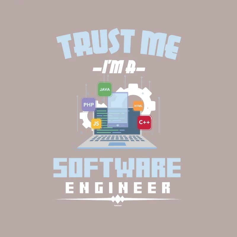 Funny Trust Me I'm A Software Engineer Developer