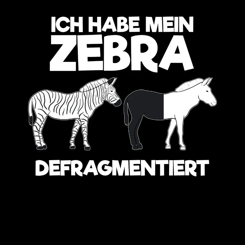 Ich habe mein Zebra defragmentiert Informatiker
