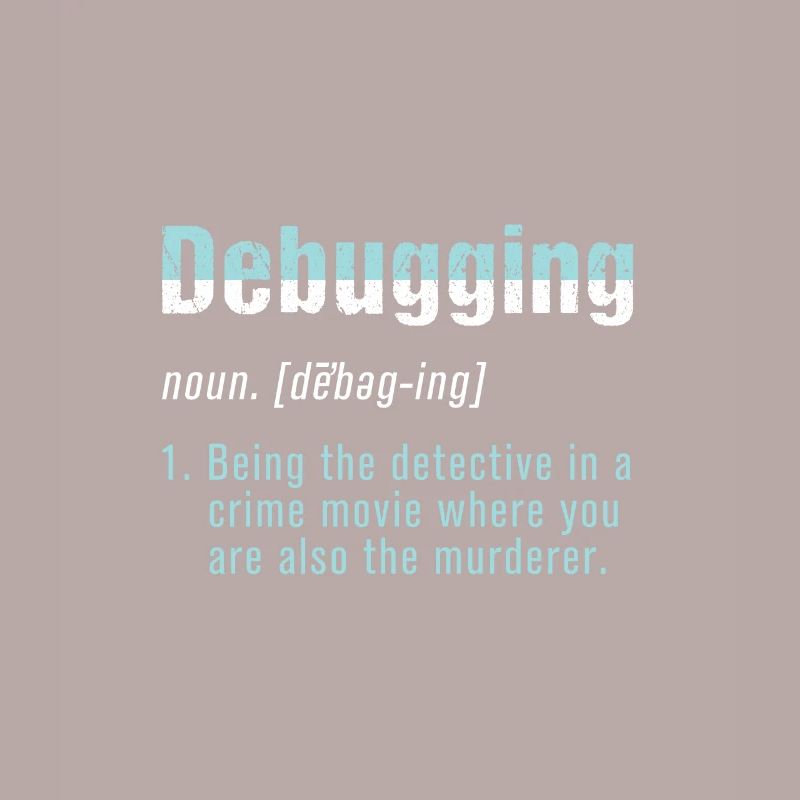 Debugging Bug Programmer Coder Coding Computer