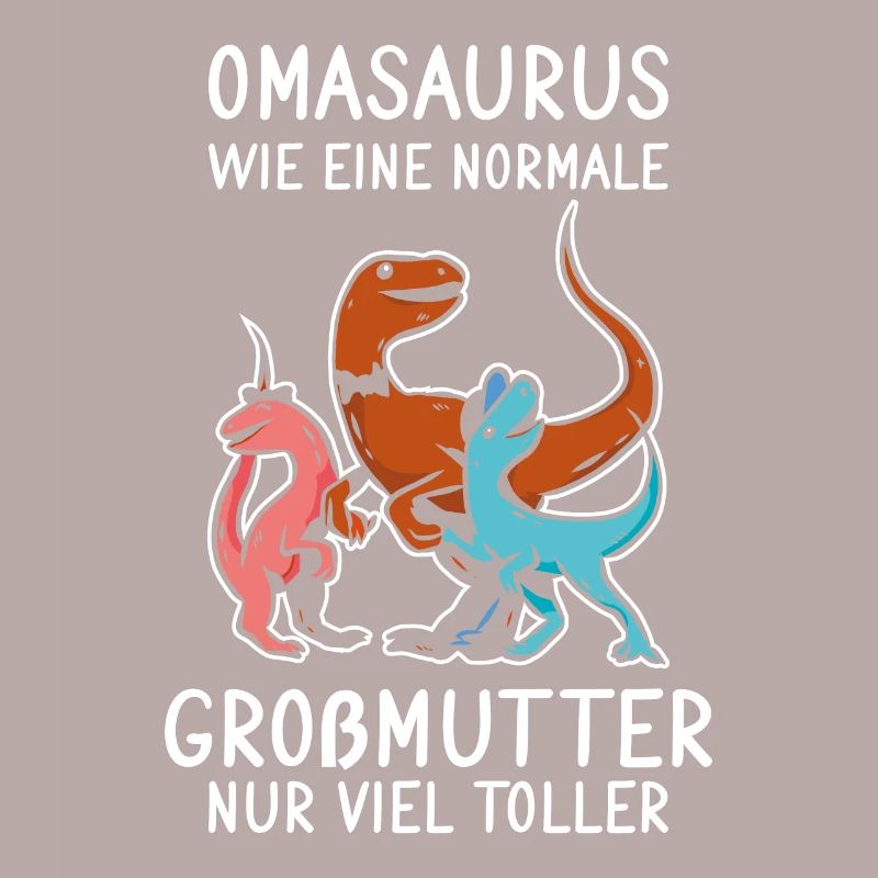 Omasaurus - Großmutter Muttertag 2021 Oma