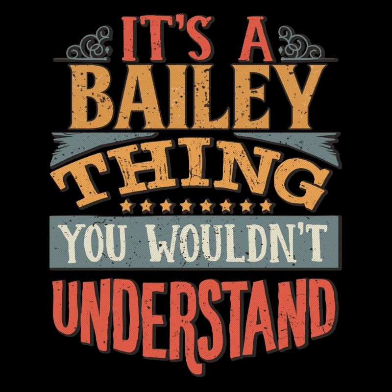 C’est une chose Bailey que vous ne comprendriez pas -