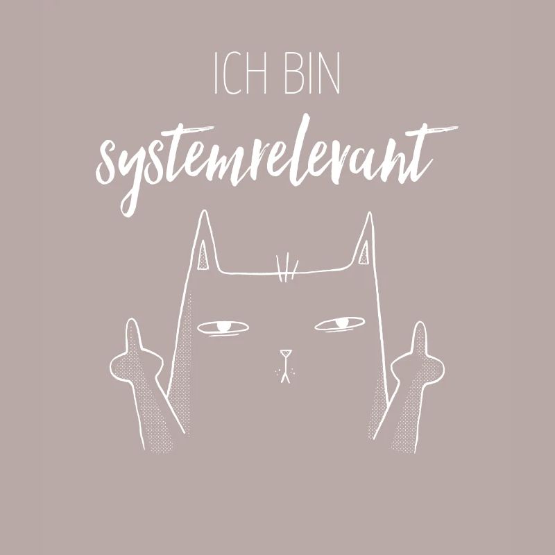 Ich bin systemrelevant Statement