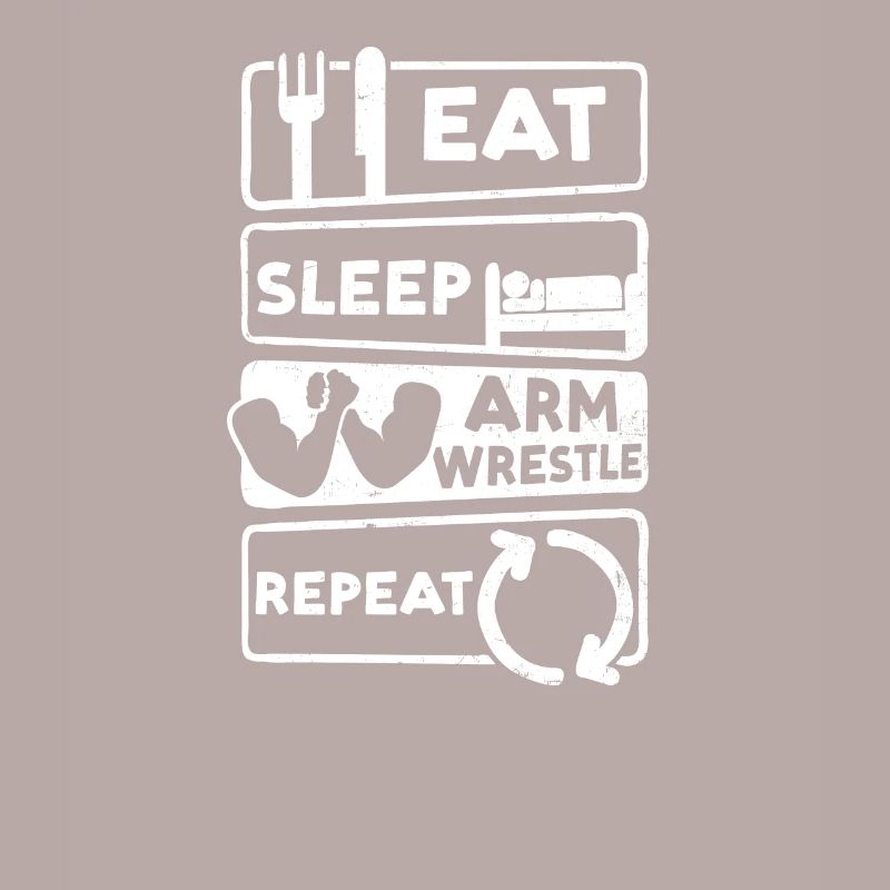 Bras de fer Manger Dormir Répéter
