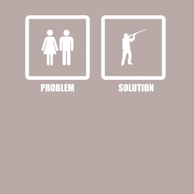 Problem Solved Hunting