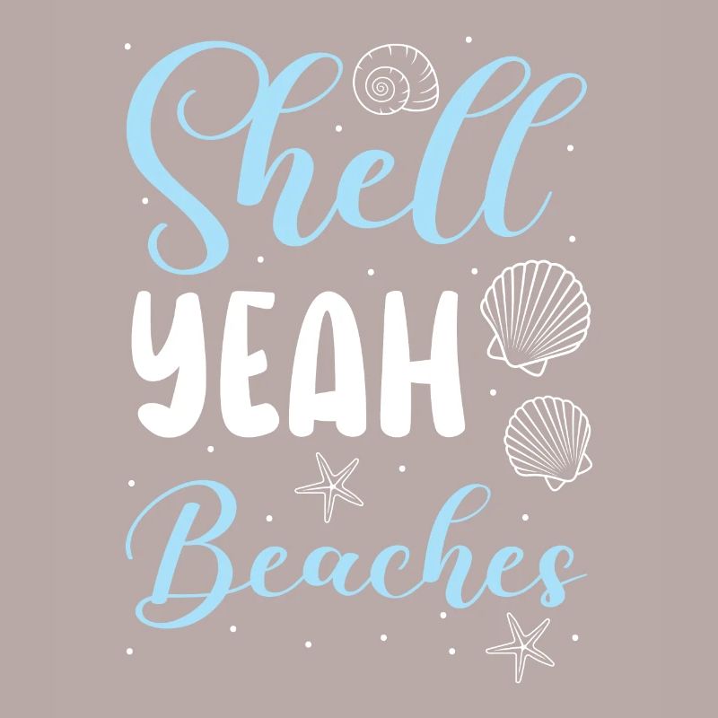 Shell Yeah Beaches Beachcombing Beachcomber