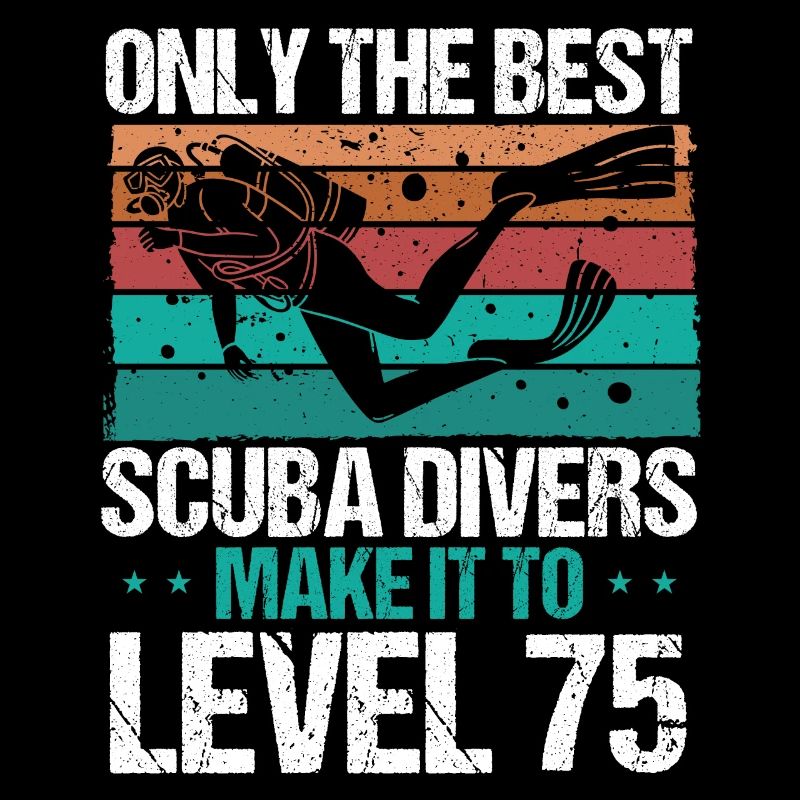 75 Scuba Diving Level 75 Year Diver Snorkeling