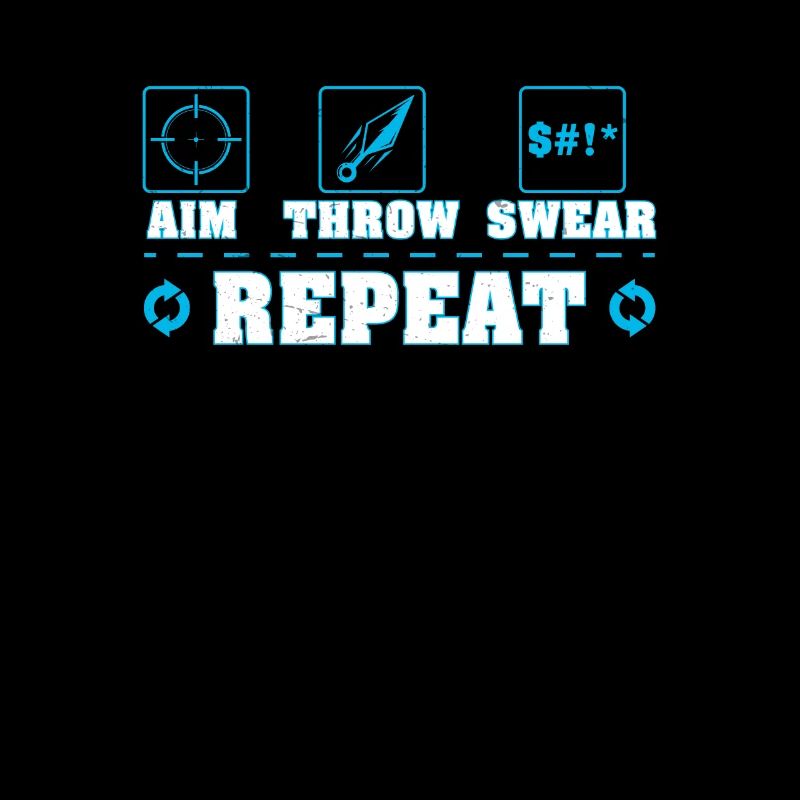 Aim Throw Swear Repeat Funny Knife Kunai Throw