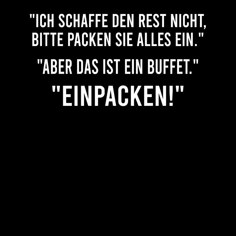 Ich schaffe den Rest nicht, bitte packen Sie alles