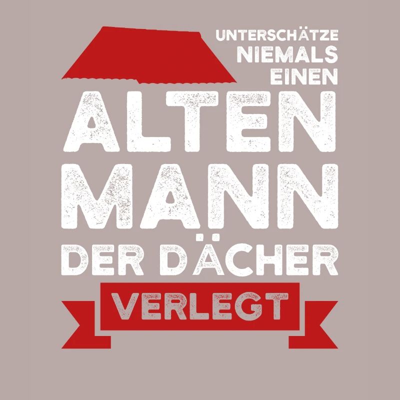Dachdecker Beruf Dachdecken Geschenk